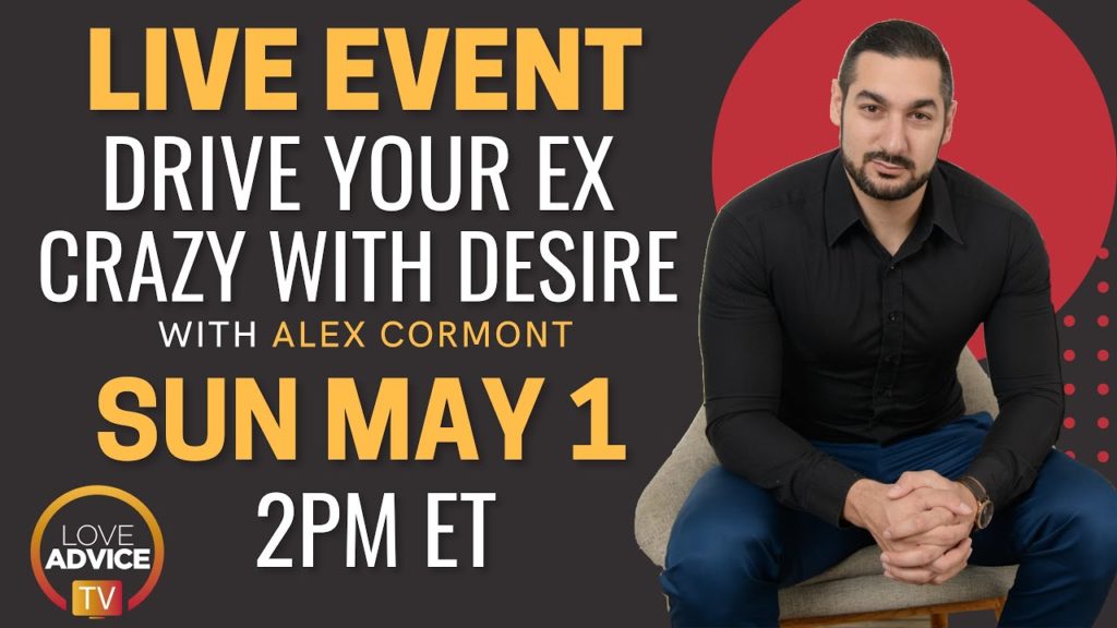 DRIVE Your Ex Absolutely CRAZY with Desire! | FREE Webinar THIS SUNDAY!