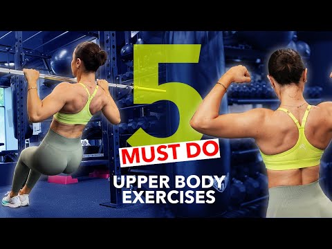 5 UPPER BODY EXERCISES ALL WOMEN MUST DO | Krissy Cela